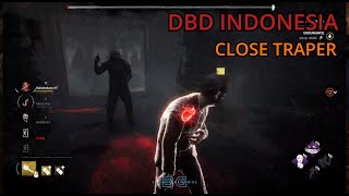 DBD Indonesia - Bakanakama Gaming - Close Game Traper