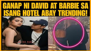 DAVID LICAUCO BARBIR FORTEZA GANAP SA HOTEL ABAY TRENDING PA RIN DAVID BAKIT KINAKABAHAN NA!