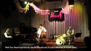 Well you needn't,Kazuki Plays Jazz Standards
