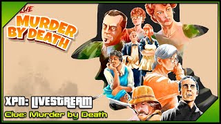 Clue: Murder by Death - Livestream
