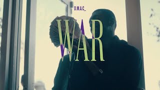 D.m.a.c_ - War (Official Music Video) Dir. By @cookfilmz 