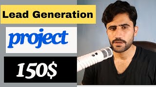 Earn $150 with One Lead Generation Project: Full Process Explained