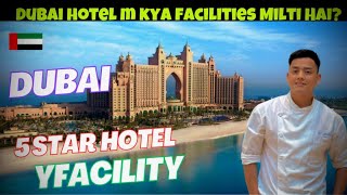 🇦🇪 Dubai Atlantis 5 star ￼Hotel Staff￼ facilities￼￼ || Dubai Hotel Main Job Karne Walo Ki Life 🇦🇪||