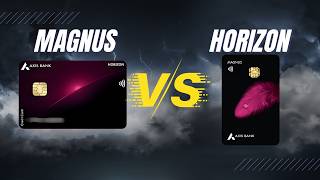 Axis Magnus vs Horizon Credit Card: Which is Better?