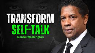 Rewiring Your Inner Critic - DENZEL WASHINGTON MOTIVATION