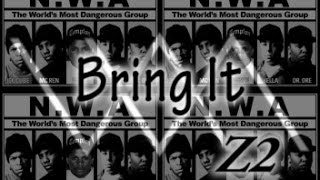 Z2 - Bring It (NWA Type Beat)