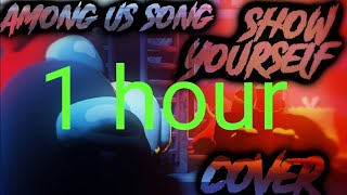Show yourself cover by gatopaint| 1 hour loop