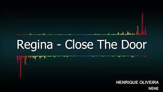 Regina - Close The Door