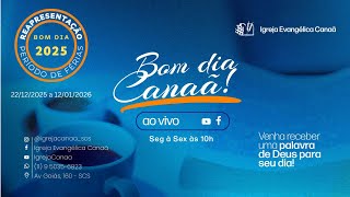 BOM DIA CANAÃ - 09/01/2026 - REAPRESENTAÇÃO