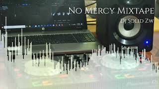 Dj Solid Zw No Mercy Riddim Mixtape (Sounds Beyond Cool)