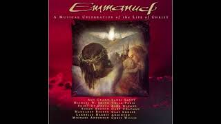 10 Follow The Star (Emmanuel: A Musical Celebration of the Life of Christ)