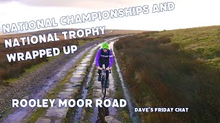 Dave's Friday whittering - A lovely gravel ride, National Champs, Trophy....
