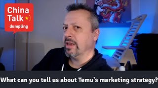 Temu - part 3: What can you tell us about Temu's marketing strategy?