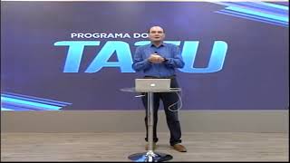 PROGRAMA DO TATU AO VIVO
