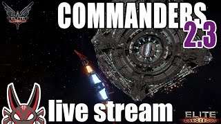 The Commanders 2.3 Release | Elite: Dangerous Live Stream