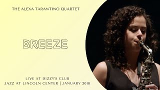 "Breeze" // Alexa Tarantino Quartet Live at Dizzy's 2018