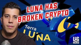 LUNA Has Broken Crypto - What's Next?