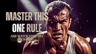 Master This ONE Rule and Watch Your Life Change This Year