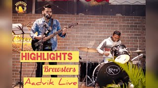 Highlights of live show at Brewsters Aadvik Band Live