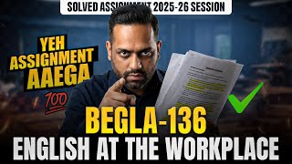 BEGLA 136 Solved Assignment June 2026 | IGNOU BEGLA 136 English at the Workplace Assignment