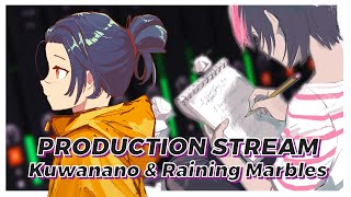 Song Production with Raining Marbles! 【Kuwanano VOD】