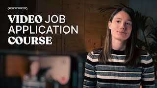 VIDEO PRESENTATION for your JOB APPLICATION: The Complete Guide