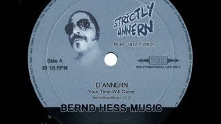 D'Annern - Your Time Will Come (BlueJazzEdition)