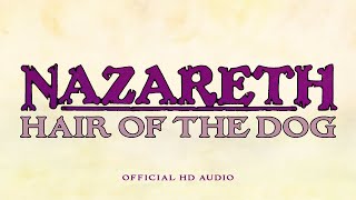 Nazareth - Hair of the Dog (Official Audio)