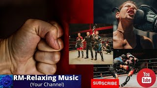 Music for Training Boxing, Boxing practice makes more passionate and energetic  in life