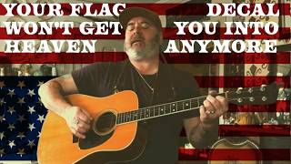 Big Jake - Your Flag Decal Won't Get You Into Heaven Anymore