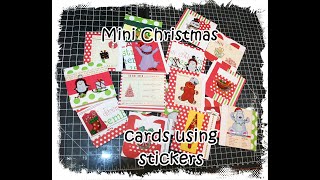 Making Mini Christmas cards using your stash and stickers video 144