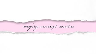 everyday makeup routine 2024