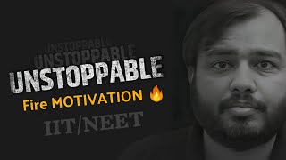 Unstoppable🔥| Physicswallah EPIC Motivation | IIT/NEET Study Motivation | Alakh Pandey | PWian