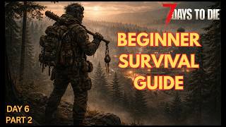 We Got Our Minibike! 7 Days to Die Beginner Survival Guide Day 6 Part 2