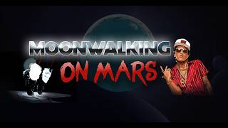 Moonwalking on Mars