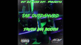 Tae OutDaMudd - TIB Outro