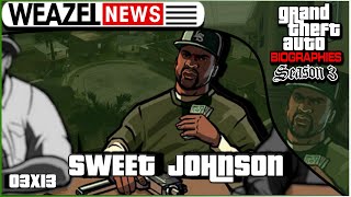 Sweet Johnson | Grand Theft Auto Biographies | S3E13