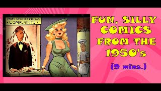 SEXY, NAUGHTY, But CLEAN COMICS From The 1950's (Rated G/PG) (9 mins.)