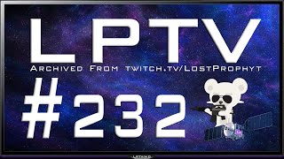 LPTV #232 - The Zoo Crew Is Loose