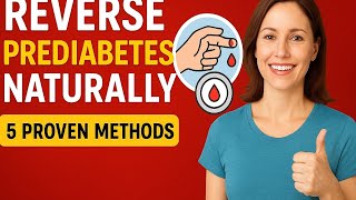 5 Natural Ways to Reverse Prediabetes | Boost Insulin Sensitivity & Improve Health
