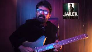 Jailer Guitar Cover | Superstar Rajnikanth | Anirudh Ravichander | Desmond Louis