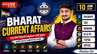10th June 2026 Current Affairs Live | Today’s Current Affairs | Daily CA by Shankar Sir