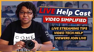 LIVE Help Cast | Creating Video Content Easier, LIVE Q&A