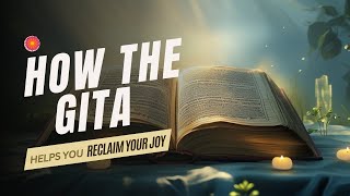 How the Gita Helps You Reclaim Your Joy #shorts #motivation #joy #gita