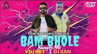 Bam Bhole 4k (Banger Mix) VDJ MIT x DJ SAN