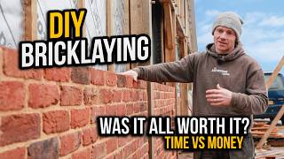 DIY BRICKLAYING - Was it worth building our own walls?