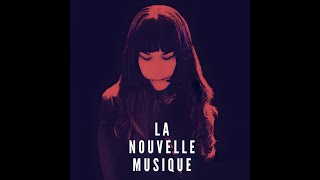 La Nouvelle Musique 'New Blood'