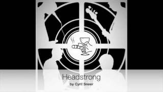 Headstrong by Cyril Sneer