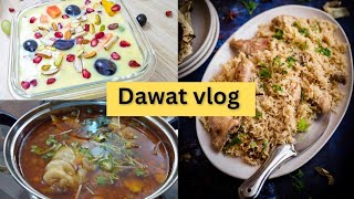 Dawat vlog | Pulao, aur payee | creamy custard | Shaista's Everyday Life | special dawat