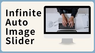How to code infinite auto image slider | HTML, CSS, JavaScript | Full process | No talking